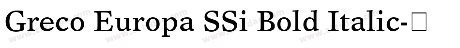 Greco Europa SSi Bold Italic字体转换